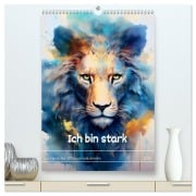 Ich bin stark - Ein tierischer Affirmationskalender (hochwertiger Premium Wandkalender 2026 DIN A2 hoch), Kunstdruck in Hochglanz - Drachenkind-Fotografie Drachenkind-Fotografie