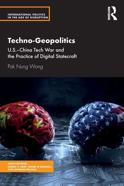 Techno-Geopolitics - Pak Nung Wong