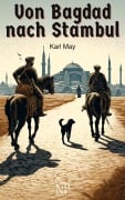 Cover-Bild zum Titel 'Von Bagdad nach Stambul' von 'Karl May'
