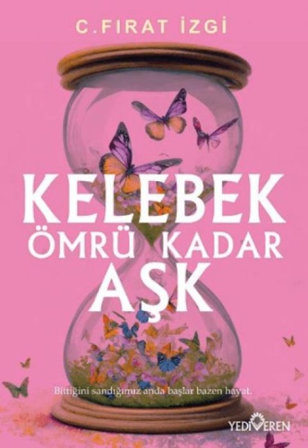 Kelebek Ömrü Kadar Ask - C. Firat izgi