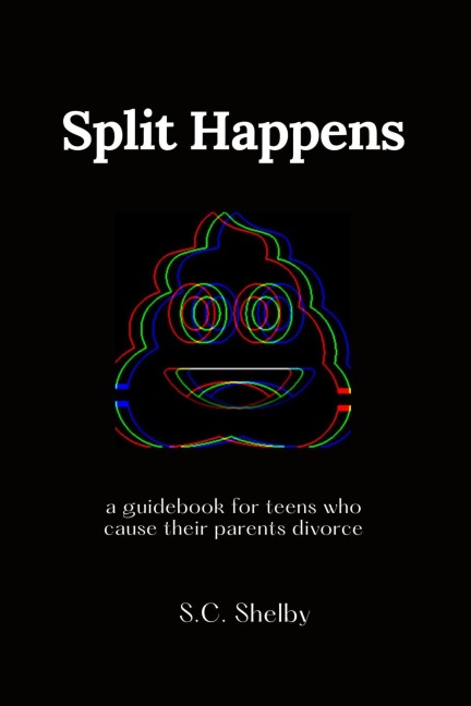 Split Happens - S. C. Shelby