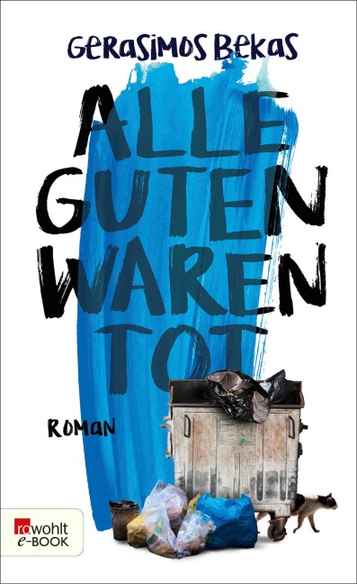 Alle Guten waren tot - Gerasimos Bekas