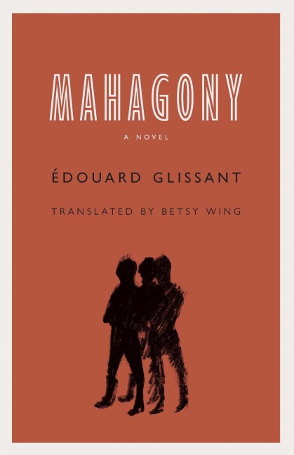 Mahagony - Édouard Glissant