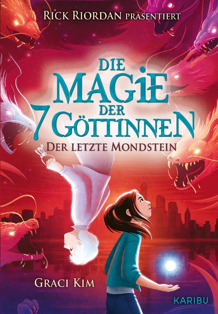 Die Magie der 7 Göttinnen (Band 2) - der letzte Mondstein (Rick Riordan Presents) - Graci Kim