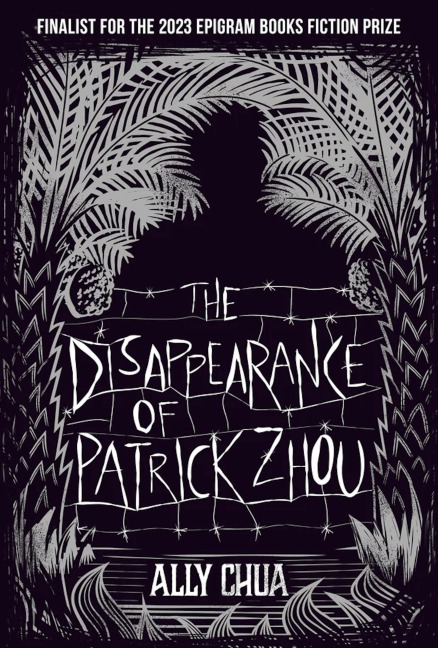 The Disappearance of Patrick Zhou - Ally Chua