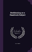 Cover-Bild zum Titel 'Bookbinding as a Handwork Subject' von 'J. Halliday'