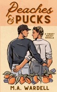 Cover-Bild zum Titel 'Peaches and Pucks' von 'M a Wardell'