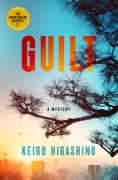 Cover-Bild zum Titel 'Guilt' von 'Keigo Higashino'