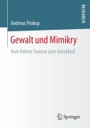 Cover-Bild zum Titel 'Gewalt und Mimikry' von 'Andreas Prokop'