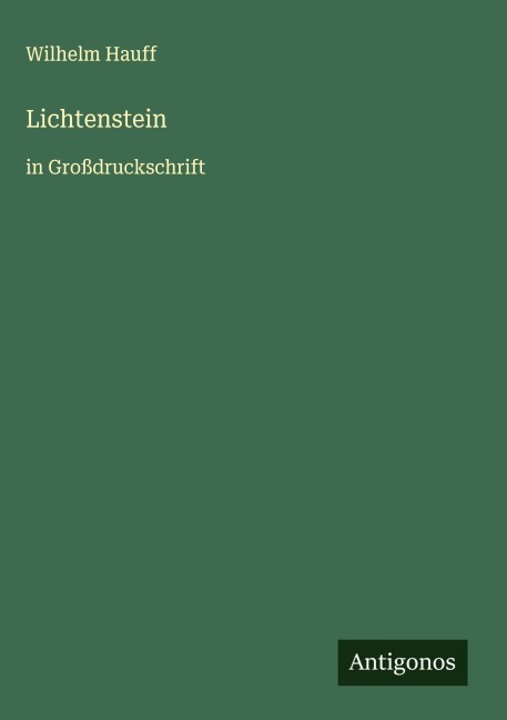 Lichtenstein - Wilhelm Hauff