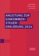 Anleitung zur Einkommensteuererklärung 2024 - Robert Engert, Winfried Simon, Frank Ulbrich