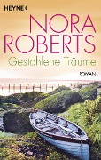Cover-Bild zum Titel 'Gestohlene Träume' von 'Nora Roberts'