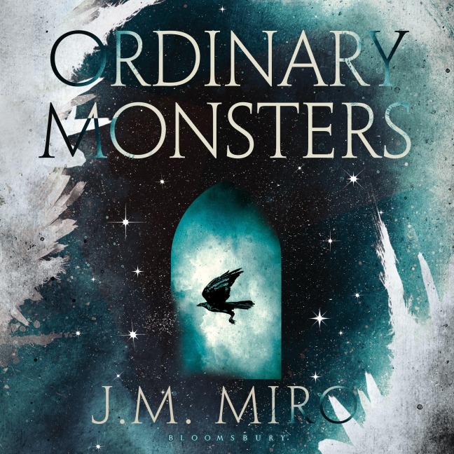 Ordinary Monsters - J M Miro