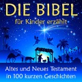 Cover-Bild zum Titel 'Die Bibel - für Kinder erzählt' von 'Nina Reymann'
