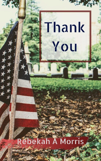 Thank You - Rebekah A. Morris