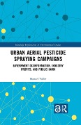 Cover-Bild zum Titel 'Urban Aerial Pesticide Spraying Campaigns' von 'Manuel Vallée'