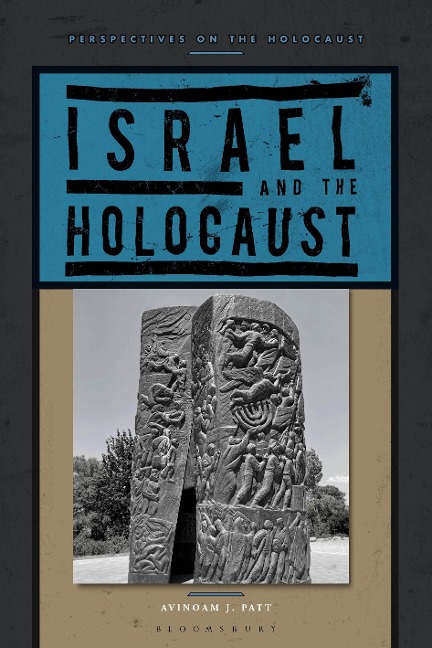 Israel and the Holocaust - Avinoam J. Patt