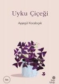 Cover-Bild zum Titel 'Uyku Cicegi' von 'Aysegül Kocabicak'