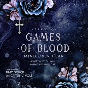 Games of Blood: Mind over heart - Kera Jung