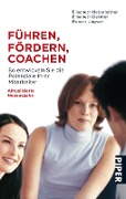 Cover-Bild zum Titel 'Führen, Fördern, Coachen' von 'Elisabeth Haberleitner, Elisabeth Deistler, Robert Ungvari'