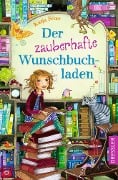 Der zauberhafte Wunschbuchladen 1 - Katja Frixe