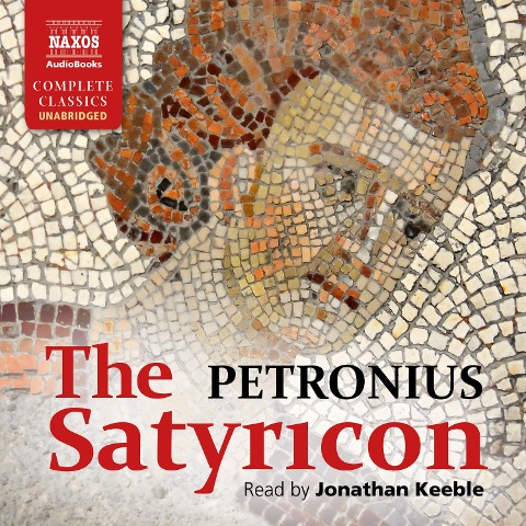 The Satyricon (Unabridged) - Petronius