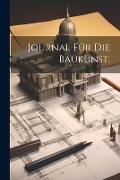 Cover-Bild zum Titel 'Journal für die Baukunst.' von 'Anonymous'