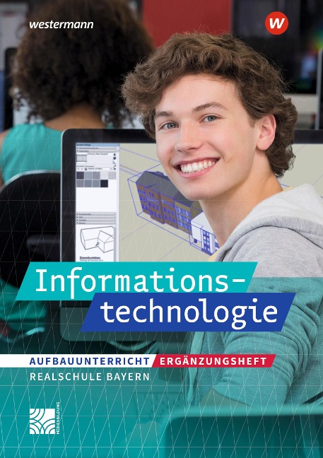 Informationstechnologie - Ausgabe 2022 für Realschulen in Bayern - Josef Stapp