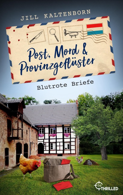 Post, Mord und Provinzgeflüster - Blutrote Briefe - Jill Kaltenborn