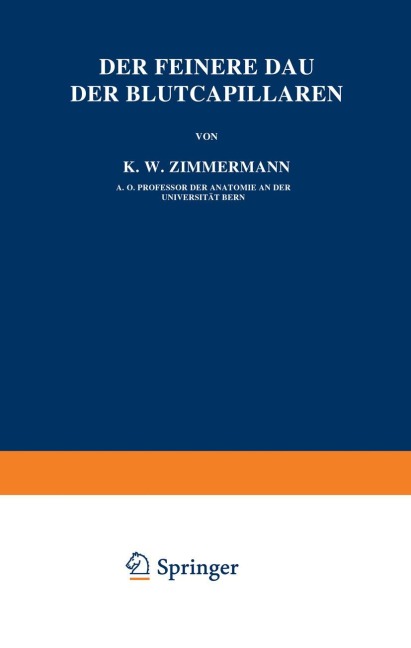 Der Feinere Bau der Blutcapillaren - Zimmermann Zimmermann
