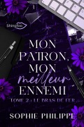 Cover-Bild zum Titel 'Mon Patron, Mon Meilleur Ennemi Tome 2' von 'Sophie Philippe'