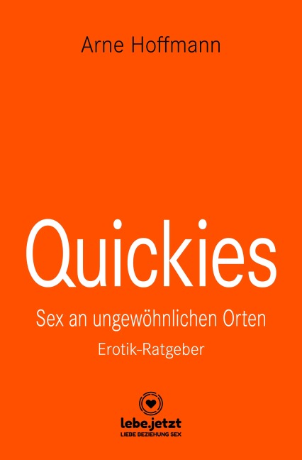 Quickies | Erotischer Ratgeber - Arne Hoffmann