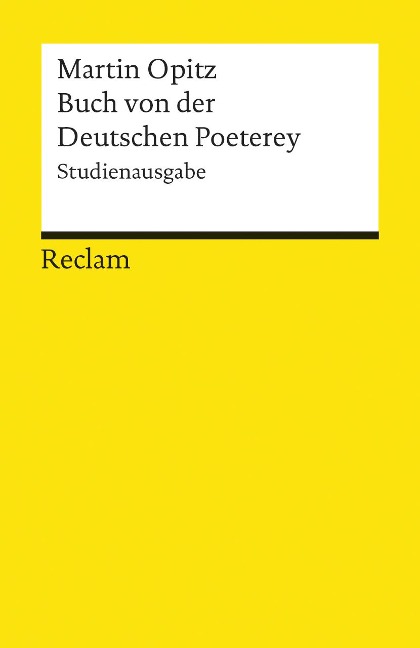 Buch von der Deutschen Poeterey (1624). Studienausgabe - Martin Opitz