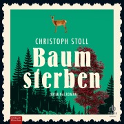 Cover-Bild zum Titel 'Baumsterben' von 'Christoph Stoll'