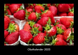 Cover-Bild zum Titel 'Obstkalender 2025 Fotokalender DIN A3' von 'Tobias Becker'