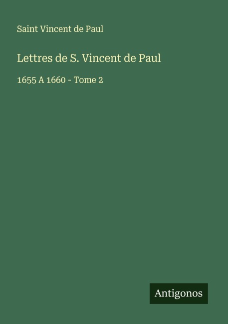 Lettres de S. Vincent de Paul - Saint Vincent De Paul