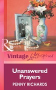 Unanswered Prayers (Mills & Boon Vintage Love Inspired) - Penny Richards