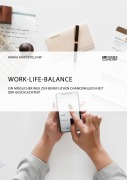 Work-Life-Balance. Ein möglicher Weg zur beruflichen Chancengleichheit der Geschlechter? - Maria Korosteljow