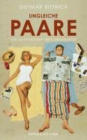 Ungleiche Paare - Dietmar Bittrich