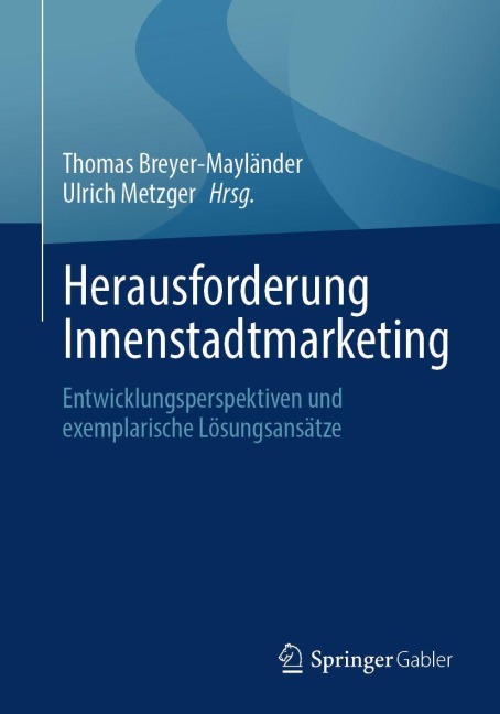 Herausforderung Innenstadtmarketing - 