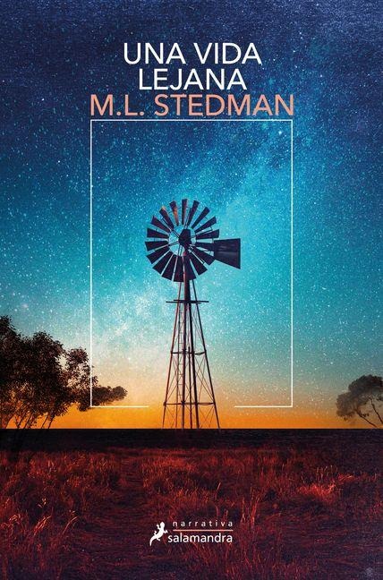 Una Vida Lejana / A Far-Flung Life - M L Stedman