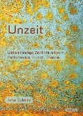 Cover-Bild zum Titel 'Unzeit' von 'Julia Schade'
