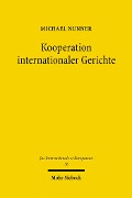 Cover-Bild zum Titel 'Kooperation internationaler Gerichte' von 'Michael Nunner'