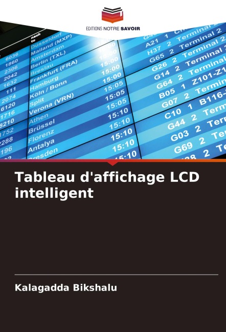 Tableau d'affichage LCD intelligent - Kalagadda Bikshalu
