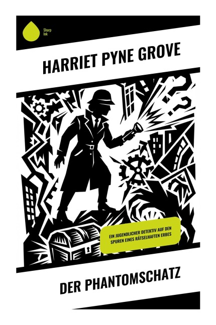Der Phantomschatz - Harriet Pyne Grove