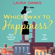 Cover-Bild zum Titel 'WHICH WAY TO HAPPINESS?' von 'Laura Danks'