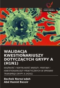 Cover-Bild zum Titel 'WALIDACJA KWESTIONARIUSZY DOTYCZ¿CYCH GRYPY A (H1N1)' von 'Bachok Norsa'adah, Abd Hamid Bassir'