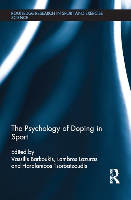 The Psychology of Doping in Sport - 