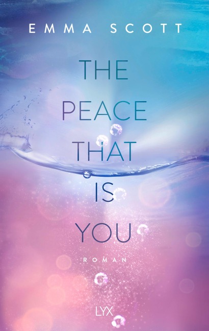 The Peace That Is You - Emma Scott