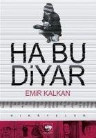 Ha Bu Diyar - Emir Kalkan